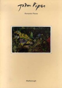 ジョン・パイパー　John Piper: Romantic Places/