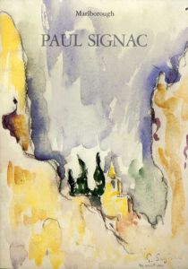 ポール・シニャック　Paul Signac: Watercolours and Drawings/