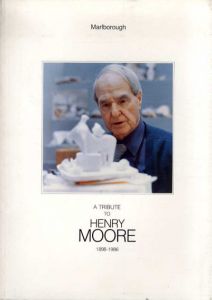 ヘンリー・ムーア　A Tribute to Henry Moore, 1898-1986/のサムネール
