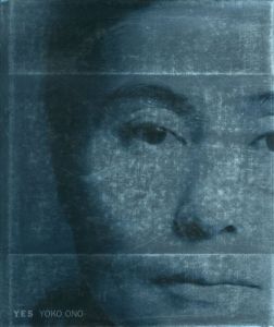オノ・ヨーコ　Yes: Yoko Ono/