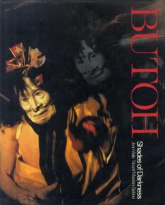 舞踏　Butoh: Shades of Darkness/Jean Viala/Nourit Masson-Sekine