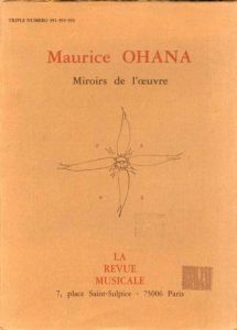 モーリス・オアナ　Miroirs de L'oeuvre/Maurice Ohana