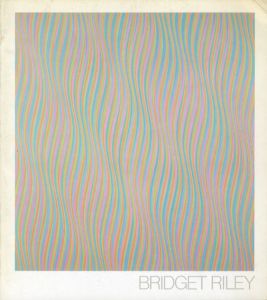 ブリジット・ライリー　Bridget Riley: Works 1959-1978/Robert Kudielkaのサムネール