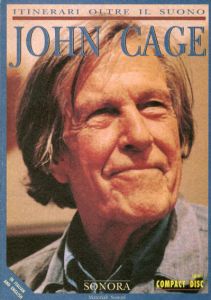 ジョン・ケージ　Itinerari oltre il suono: John Cage/John Cage/Roberto Masotti/Merce Cunningham