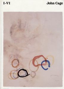 ジョン・ケージ　I-VI: The Charles Eliot Norton Lectures/John Cage