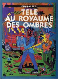 オリビア・クラベル　Tele au Royaume des Ombres/Olivia Clavel