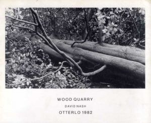 デイビッド・ナッシュ　David Nash: Wood Quarry/のサムネール