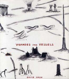 デイビッド・ナッシュ　David Nash: Voyages and Vessels/Graham W.J.Beal/Marina Warner