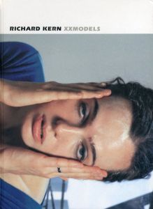 リチャード・カーン写真集　XXModels/Richard Kern