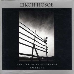 細江英公写真集　Eikoh Hosoe. Masters of Photography/Eikoh Hosoe/Mark Holborn
