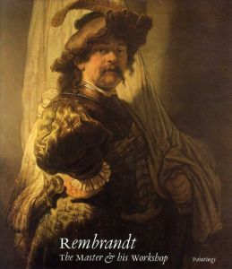レンブラント　The Master & His Workshop Paintings/レンブラント