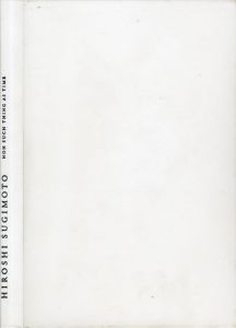 杉本博司　Noh Such Thing as Time/Hiroshi Sugimoto