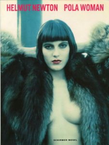 ヘルムート・ニュートン写真集　Pola Woman/Helmut Newton