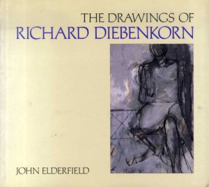 リチャード・ディーベンコーン　The Drawings of Richard Diebenkorn/Richard Diebenkorn