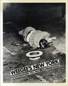 ウィージー写真集　Weegee's New York: Photographien 1935-1960/