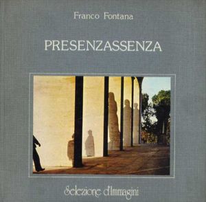 フランコ・フォンタナ写真集　Presenzassenza/Franco Fontana