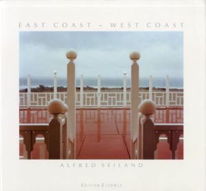 アルフレッド・セイランド写真集　East Coast-West Coast /Alfred Seiland