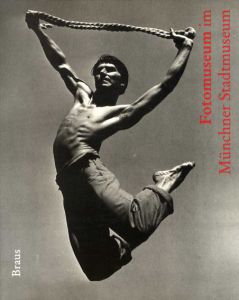 Fotomuseum im Munchner Stadtmuseum 1961-1991/