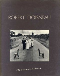 ロベール・ドアノー写真集　Robert Doisneau/Robert Doisneauのサムネール