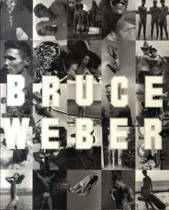 ブルース・ウェーバー写真集　Bruce Weber/Bruce Weber