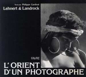 L'Orient d'un photographe/Ernst Lehnert/Rudolf Landrock