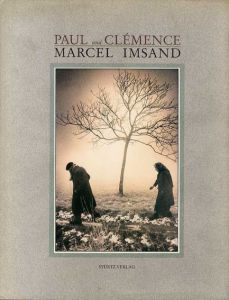 マルセル・イムサンド写真集　Paul und Clemence/Marcel Imsand