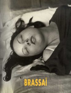 ブラッサイ写真集　Brassai/ブラッサイのサムネール