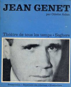 ジャン・ジュネ　Jean Genet: Theatre de tous les temps 24/Odette Aslan