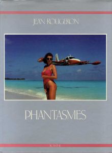 ジャン・ルジェロン写真集　Phantasmes/Jean Rougeron