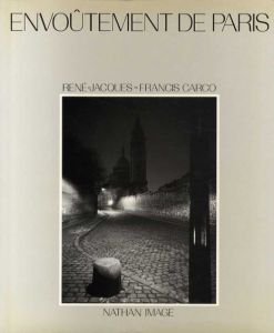 ルネ・ジャック/フランシス・カルコ　Envoutement de Paris/Rene Jacques/Francis Carco
