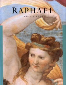 ラファエロ　Masters of Art: Raphael/James H Beckのサムネール
