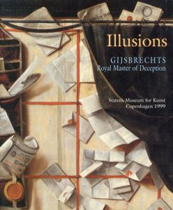 イリュージョン　Illusions: Gijsbrechts Royal Master of Deception/