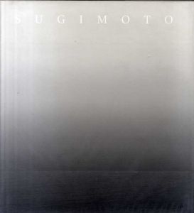 杉本博司展　Sugimoto: CAM, Houston and Hara Museum/Hiroshi Sugimoto