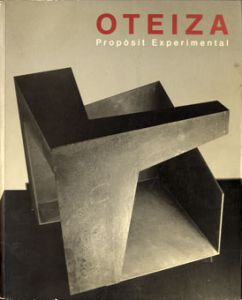 オテイザ展　Oteiza: proposit experimental /