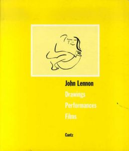 ジョン・レノン　Drawings Performances Films/John Lennon