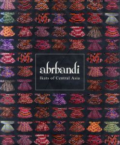 Abrbandi Ikats of Central Asia/