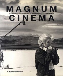 マグナム・シネマ　Magnum Cinema. Ein halbes Jahrhundert Kino in Magnum- Photographien/Alain. Bergala寄稿