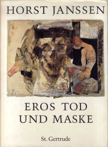 ホルスト・ヤンセン　Eros Tod und Maske/ヤンセン