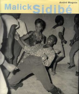 マリック・シディベ写真集　Malick Sidibe/Malick Sidibe