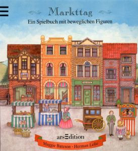 Markttag: Ein Spielbuch mit beweglichen Figuren /Maggie Bateson/Herman Lelie