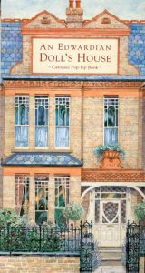 An Edwardian Doll's House: Carousel Pop-Up Book/Brian Sanders/Lizzie Sanders