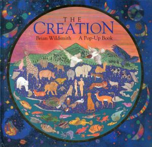The Creation: A Pop-Up Book/Brian Wildsmith