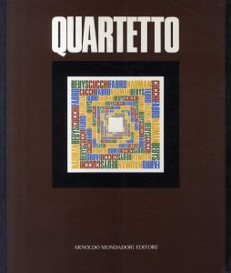 Quartetto　ヨーゼフ・ボイス/エンツォ・クッキ/ルチアーノ・ファブロ/ブルース・ナウマン/Joseph Beuys/Enzo Cucchi/Luciano Fabro/Bruce Nauman