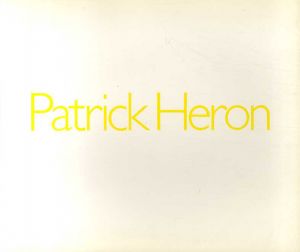 パトリック・ヘロン　Patrick Heron: New Paintings 1988-1992/