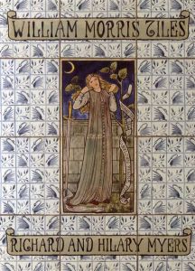 ウィリアム・モリス　William Morris Tiles/Richard Myers/Hilary Myers