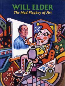 ウィル・エルダー　Will Elder: The Mad Playboy of Art/Will Elder