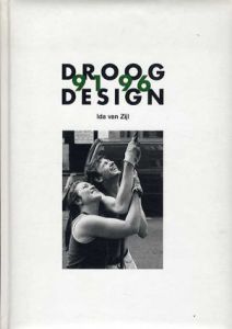 Droog Design 1991-1996/Ida van Zijl