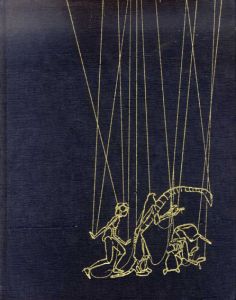 ウィリアム・アディソン・ドゥイギンス・マリオネット作品集　The Dwiggins Marionettes: A Complete Experimental Theatre in Minaiture/Dorothy Abbe