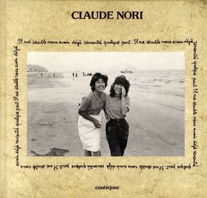 クロード・ノリ写真集　Claude Nori/
