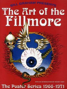 フィルモアの芸術　The Art of the Fillmore: The Poster Series 1966-1971/Gayle Lemke/Jacaeber Kastor/Mickey Hart